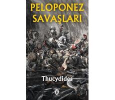 Peloponez Savaşları - Thucydides - Dorlion Yayınları