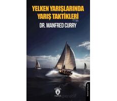 Yelken Yarışlarında Yarış Taktikleri - Dr. Manfred Curry - Dorlion Yayınları