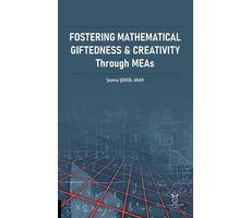Fostering Mathematical Giftedness & Creativity Through - Şeyma Şengil Akar - Akademisyen Kitabevi