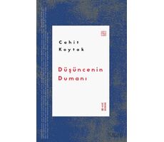 Düşüncenin Dumanı - Cahit Koytak - Ketebe Yayınları