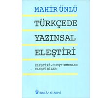 Türkçede Yazınsal Eleştiri - Mahir Ünlü - İnkılap Kitabevi