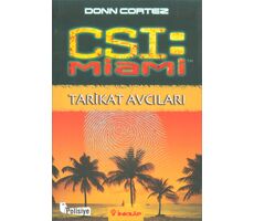 CSI Miami: Tarikat Avcıları - Donn Cortez - İnkılap Kitabevi