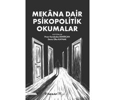 Mekana Dair Psikopolitik Okumalar - Pınar Karababa Demircan - İnkılap Kitabevi