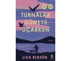 Turnalar Güneye Uçarken - Lisa Ridzen - Timaş Yayınları