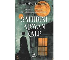 Sahibini Arayan Kalp - Safiye Çetinkaya - Hayat Yayınları