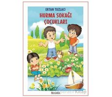 Hurma Sokağı Çocukları - Ertan Tuzlacı - Özyürek Yayınları