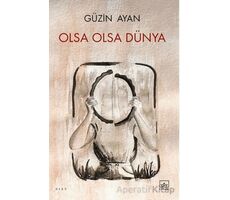 Olsa Olsa Dünya - Güzin Ayan - İthaki Yayınları