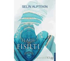 İlahi Fısıltı - Selin Alptekin - Destek Yayınları