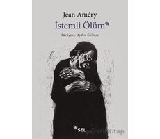 İstemli Ölüm - Jean Amery - Sel Yayıncılık