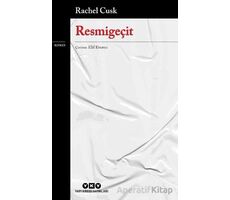 Resmigeçit - Rachel Cusk - Yapı Kredi Yayınları