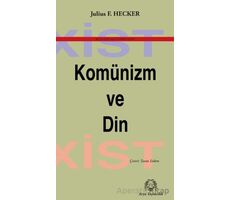 Komünizm ve Din - Julius F. Hecker - Arya Yayıncılık