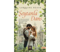 Şeytanla Dans - Lorraine Heath - Arkadya Yayınları