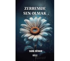 Zerremde Sen Olmak - Sadık Dündar - Gece Kitaplığı