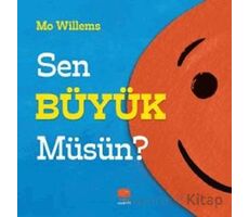 Sen Büyük Müsün? - Mo Willems - Uçan Fil Yayınları