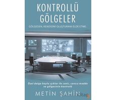 Kontrollü Gölgeler - Metin Şahin - Cinius Yayınları