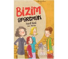 Bizim Apartman - Yusuf Asal - Nesil Çocuk Yayınları