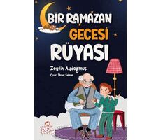Bir Ramazan Gecesi Rüyası - Zeytin Aydoğmuş - Nesil Çocuk Yayınları