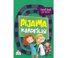 Pijama Kardeşliği - Yusuf Asal - Nesil Çocuk Yayınları