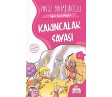 Karıncalar Savaşı - Yavuz Bahadıroğlu - Nesil Çocuk Yayınları