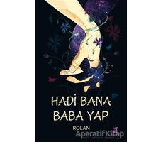 Hadi Bana Baba Yap - Rolan - Olimpos Yayınları
