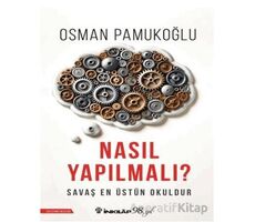 Nasıl Yapılmalı? - Osman Pamukoğlu - İnkılap Kitabevi