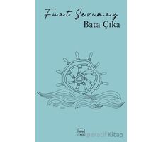 Bata Çıka - Fuat Sevimay - İthaki Yayınları