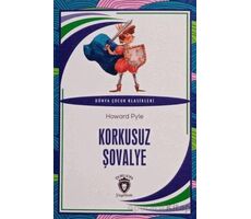 Korkusuz Şövalye Dünya Çocuk Klasikleri (7-12 Yaş) - Howard Pyle - Dorlion Yayınları
