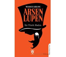 Arsen Lupen İki Yüzlü Kadın - Maurice Leblanc - Dorlion Yayınları