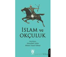 İslam ve Okçuluk - Emrullah Tekin - Dorlion Yayınları