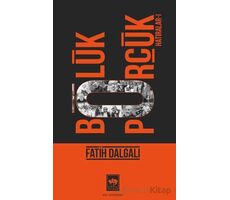 Bölük Pörçük Hatıralar 1 - Fatih Dalgalı - Ötüken Neşriyat