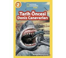 National Geographic Kids/ Tarih Öncesi Deniz Canavarları - Stephanie Warren Drimmer - Beta Kids