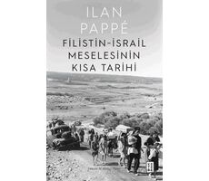 Filistin-İsrail Meselesinin Kısa Tarihi - Ilan Pappe - Ketebe Yayınları