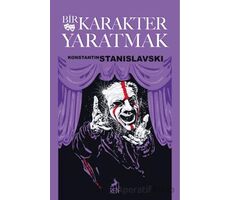 Bir Karakter Yaratmak - Konstantin Stanislavski - Ren Kitap