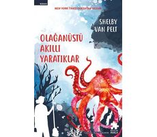 Olağanüstü Akıllı Yaratıklar - Shelby Van Pelt - Eksik Parça Yayınları