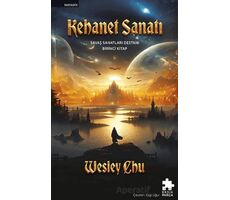 Kehanet Sanatı - Wesley Chu - Eksik Parça Yayınları