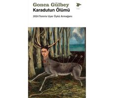 Karadutun Ölümü - Gonca Gülbey - Alakarga Sanat Yayınları