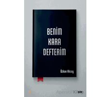 Benim Kara Defterim - Özkan Aksoy - Cinius Yayınları