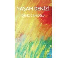 Yaşam Denizi - Deniz Çamoğlu - Cinius Yayınları