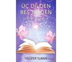 Üç Dilden Beş Telden - Nilüfer Turan - Cinius Yayınları