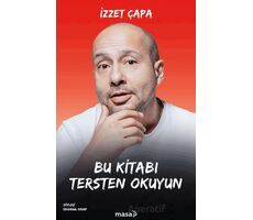 Bu Kitabı Tersten Okuyun - İzzet Çapa - Masa Kitap