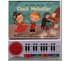 İlk Piyano Kitabım Klasik Melodiler - Kolektif - Uçan Fil Yayınları