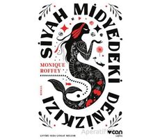 Siyah Midye’deki Denizkızı - Monique Roffey - Can Yayınları