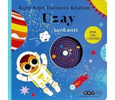 Kıpır Kıpır Hareketli Kitabım – Uzay - David Miles - Yapı Kredi Yayınları