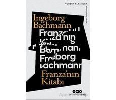 Franza’nın Kitabı - Ingeborg Bachmann - Yapı Kredi Yayınları