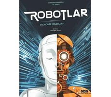 Robotlar/ Geleceğe Yolculuk - Noredine Benazdia - Yapı Kredi Yayınları