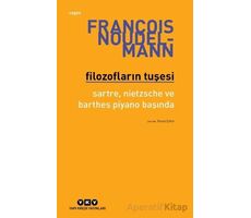 Filozofların Tuşesi/ Sartre, Nietzsche Ve Barthes Piyano Başında