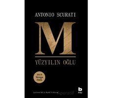 M. Yüzyılın Oğlu - Antonio Scurati - Bilgi Yayınevi