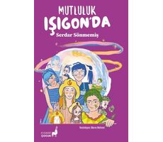 Mutluluk Işıgon’da - Serdar Sönmemiş - Everest Çocuk