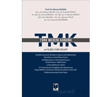 Türk Medeni Kanunu ve İlgili Mevzuat - Kolektif - Adalet Yayınevi