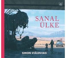 Sanal Ülke - Simon Stalenhag - İthaki Yayınları